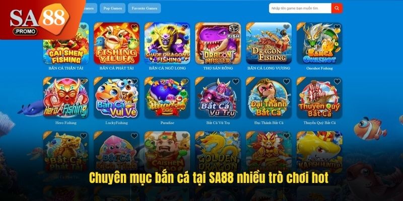 Chuyên mục bắn cá tại SA88 nhiều trò chơi hot